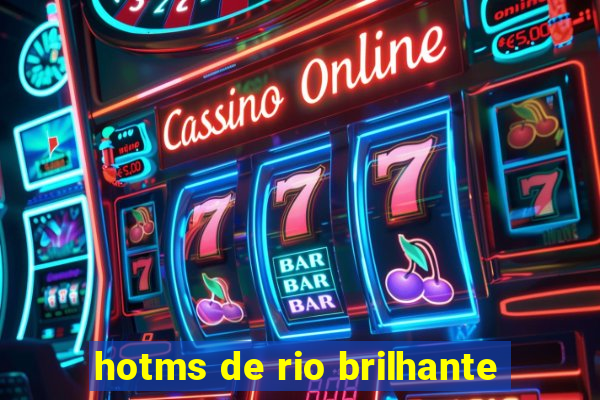 hotms de rio brilhante